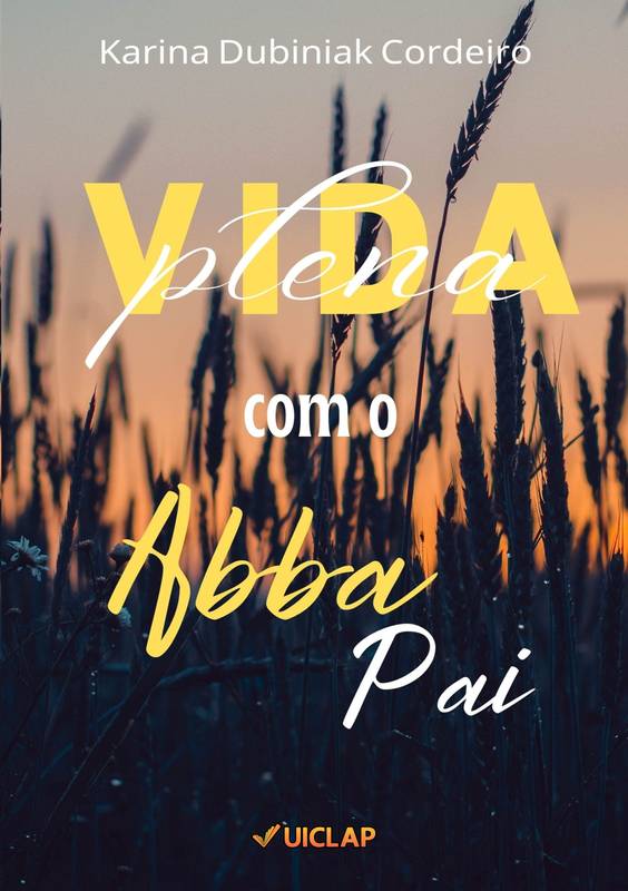 Vida Plena com o Abba Pai