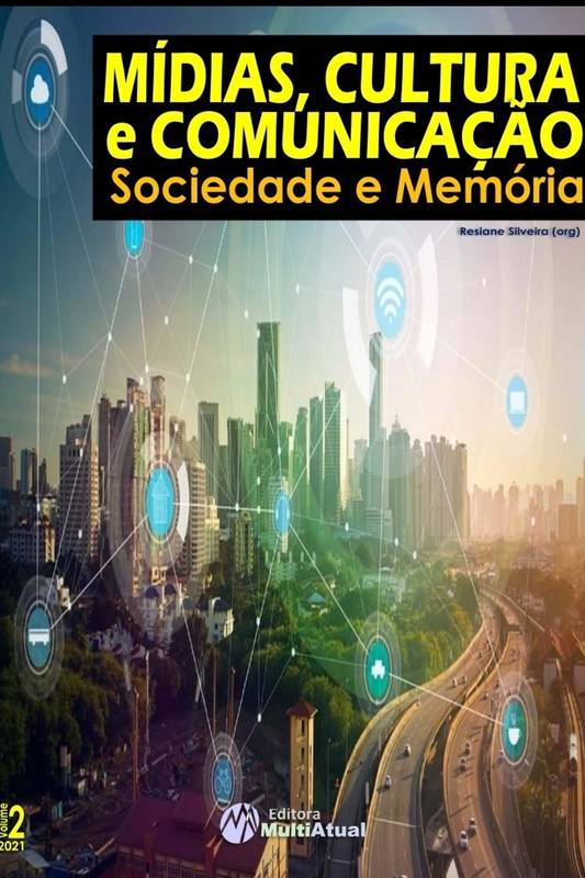 Mídias, Cultura e Comunicação: Sociedade e Memória