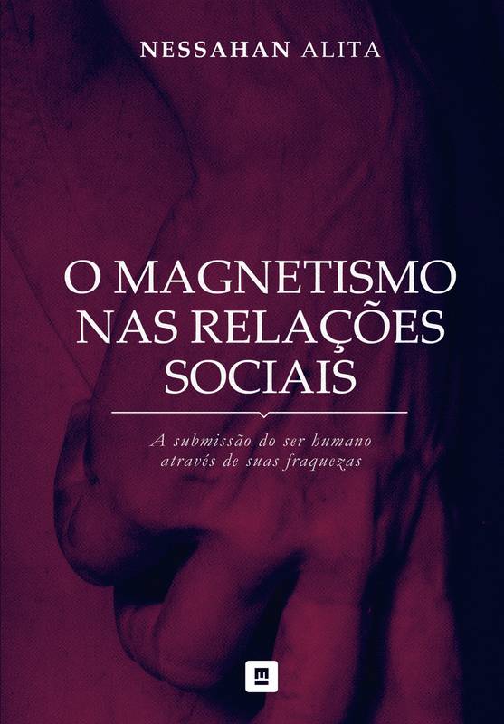 O Magnetismo nas Relações Sociais