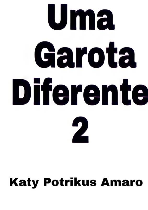 Uma garota diferente 2