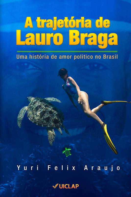 A Trajetória de Lauro Braga