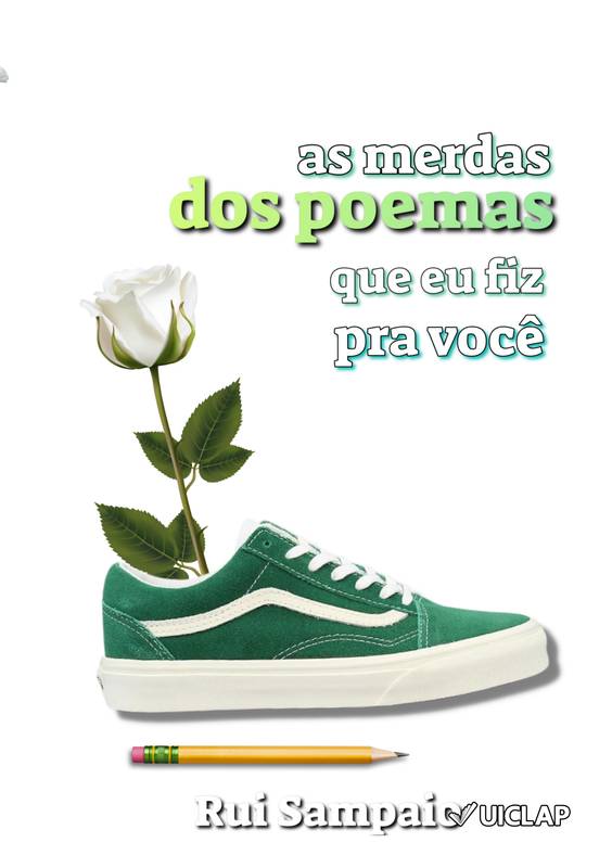 as merdas dos poemas que eu fiz pra você