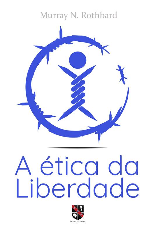 A ética da liberdade