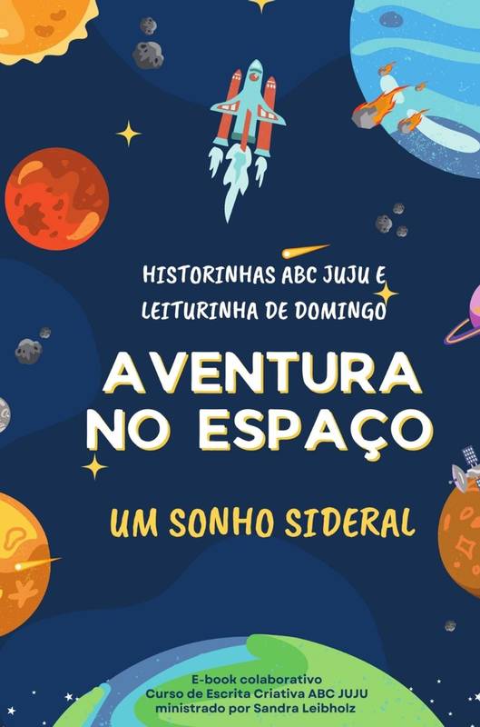 Aventuras no Espaço - Um Sonho Sideral