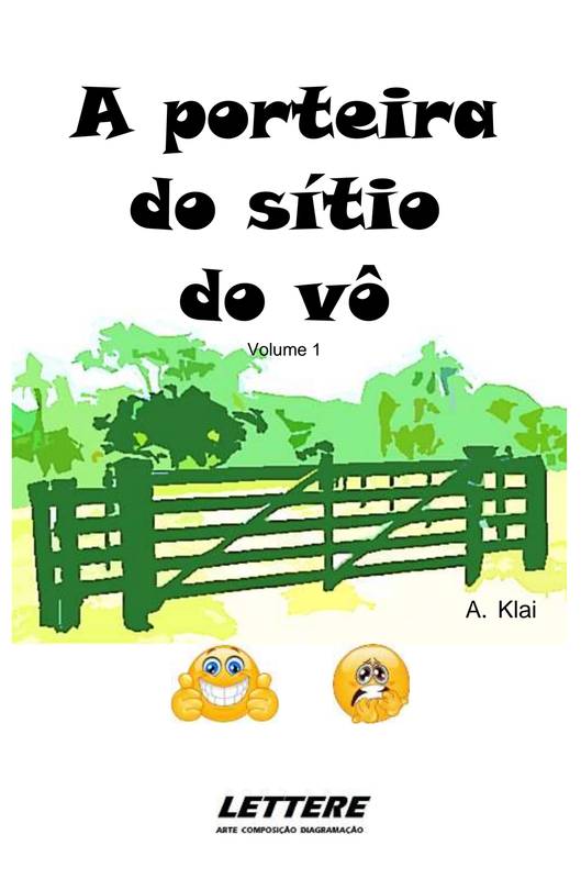 A porteira do sítio do vô