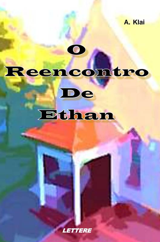 O reencontro de Ethan