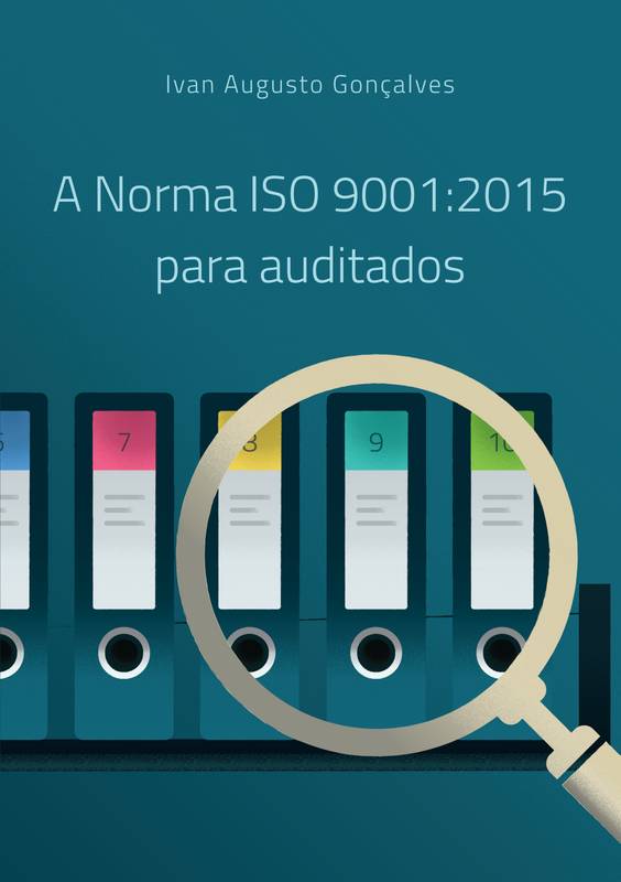 A Norma ISO 9001:2015 para auditados