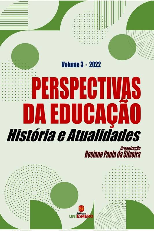 Perspectivas da Educação: História e Atualidades - Volume 3