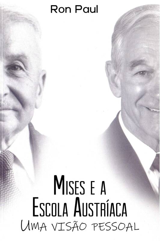 Mises e a Escola Austríaca