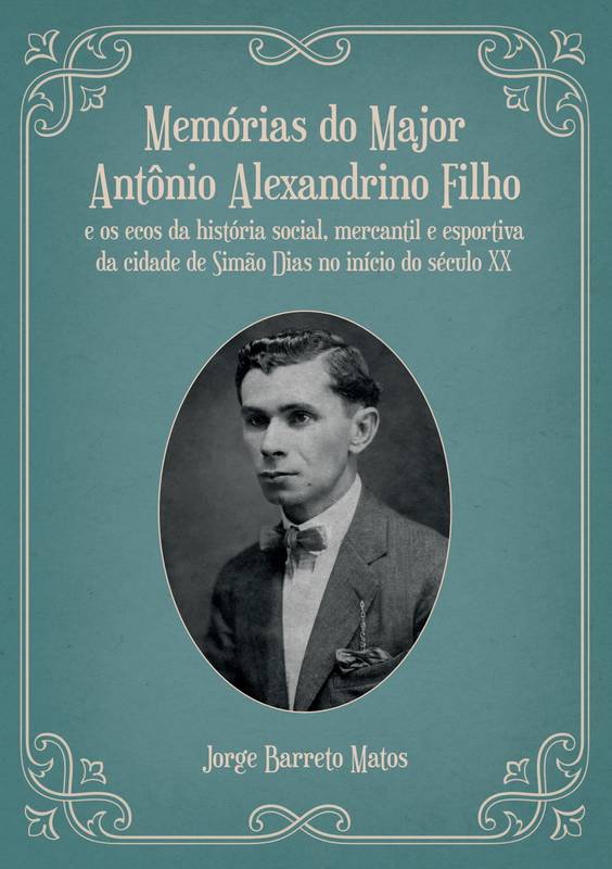 Memórias do Major Antônio Alexandrino Filho