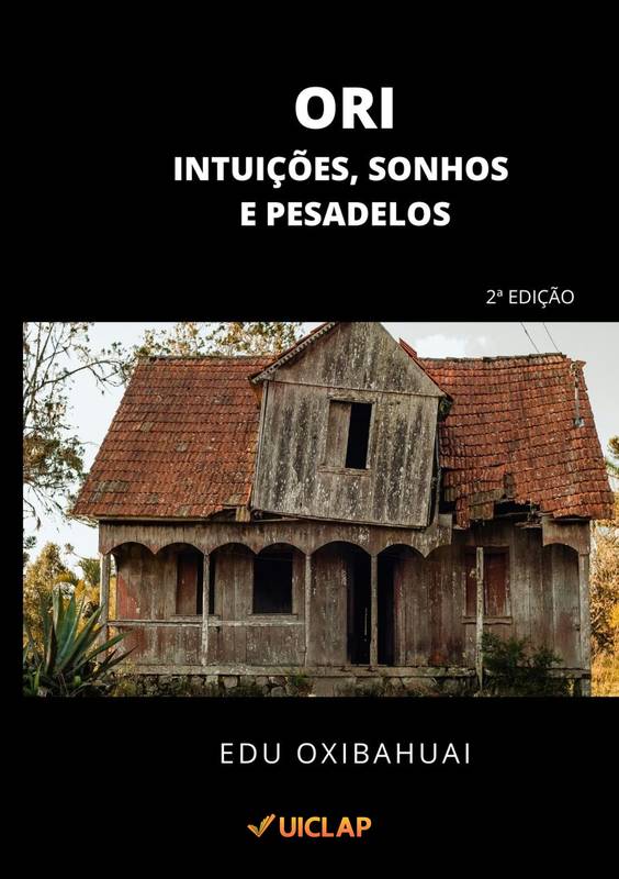 ORI - INTUIÇÕES, SONHOS E PESADELOS