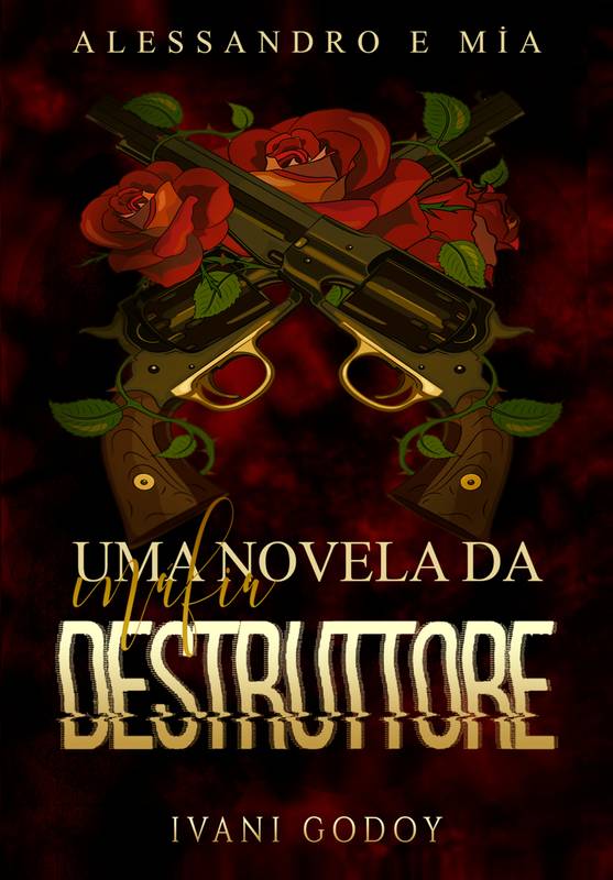 Uma Novela da máfia Destruttore