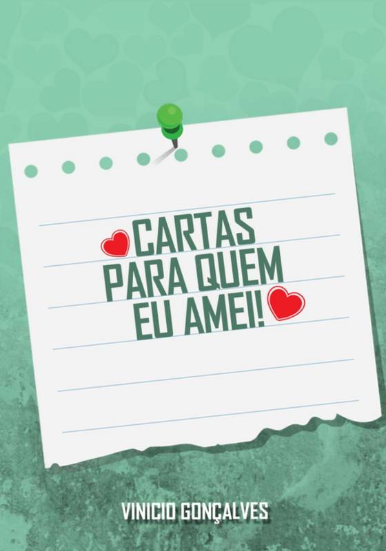 Cartas para quem amei!