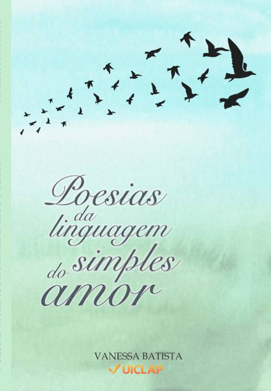 Poesias da linguagem simples do amor