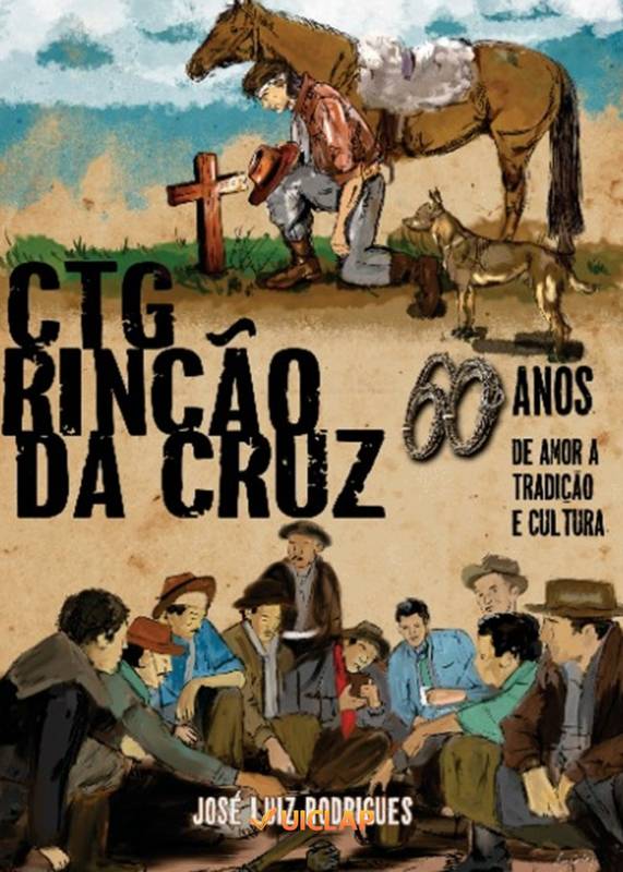 C.T.G RINCÃO DA CRUZ: 60 Anos de Amor a Tradição e Cultura