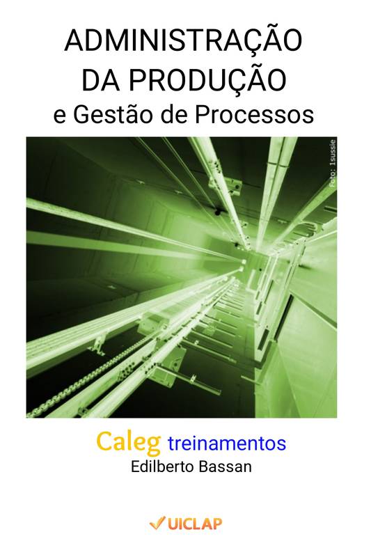 ADMINISTRAÇÃO DA PRODUÇÃO e GESTÃO DE PROCESSOS