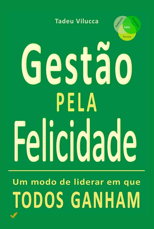 Gestão Pela Felicidade