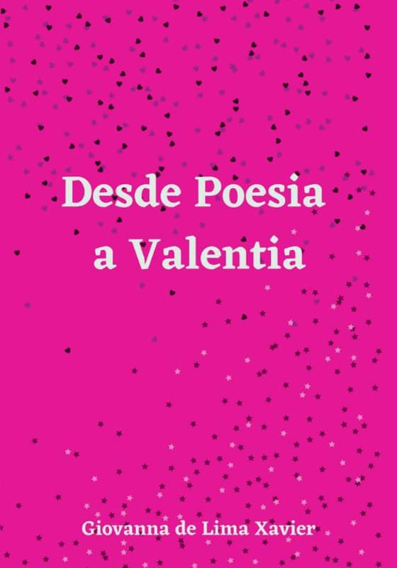 Desde a Poesia a Valentia