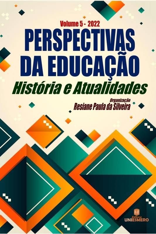 Perspectivas da Educação: História e Atualidades - Volume 5