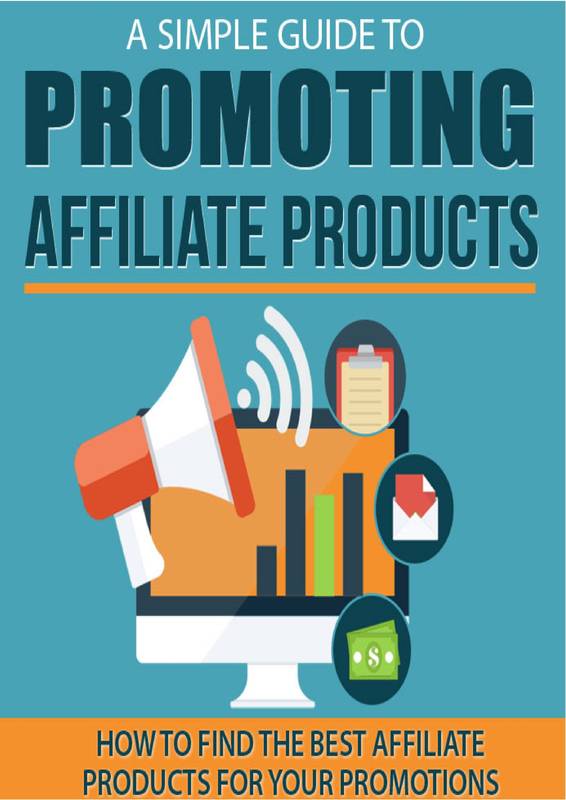 A Simple Guide to Promoting Affiliate Products (English edition)