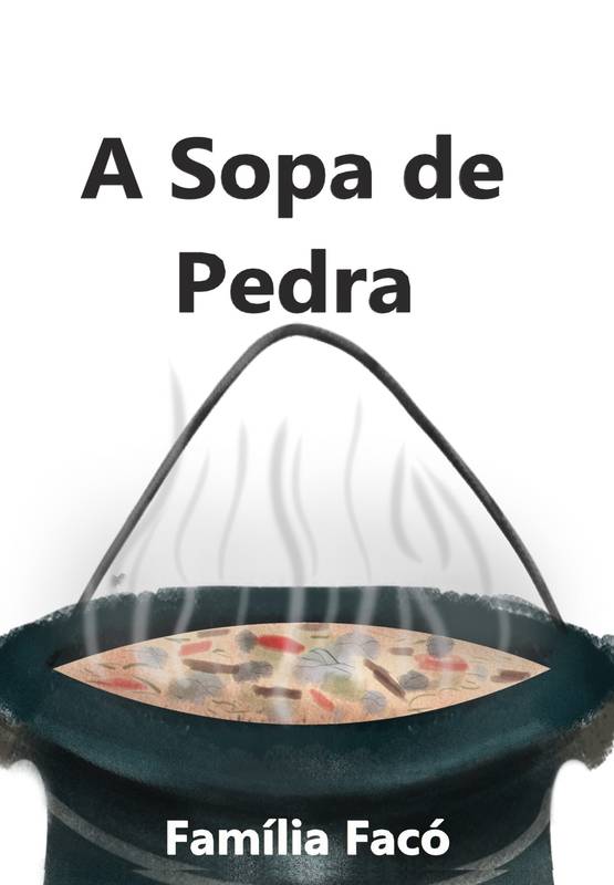 (Re)Contos: A Sopa de Pedra