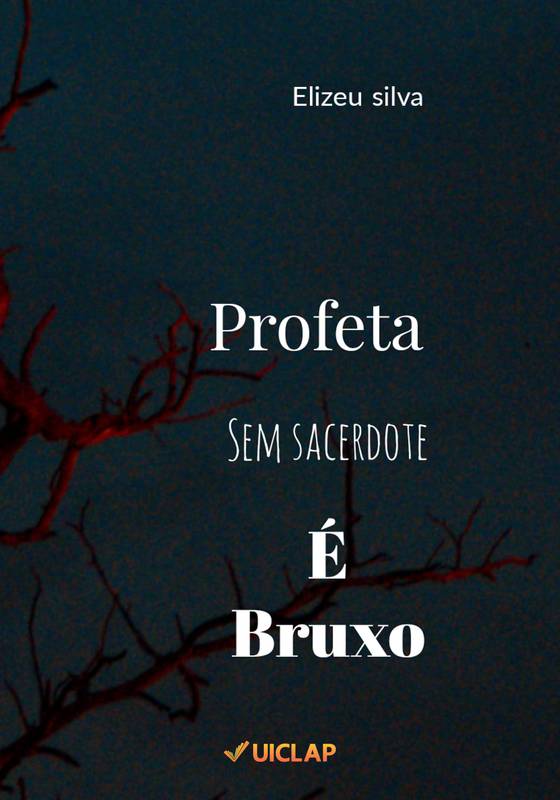 Profeta sem sacerdote e bruxo