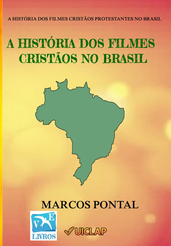 A HISTÓRIA DOS FILMES CRISTÃOS NO BRASIL