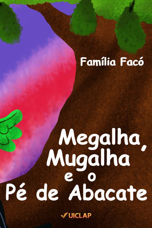Megalha, Mugalha e o Pé de Abacate