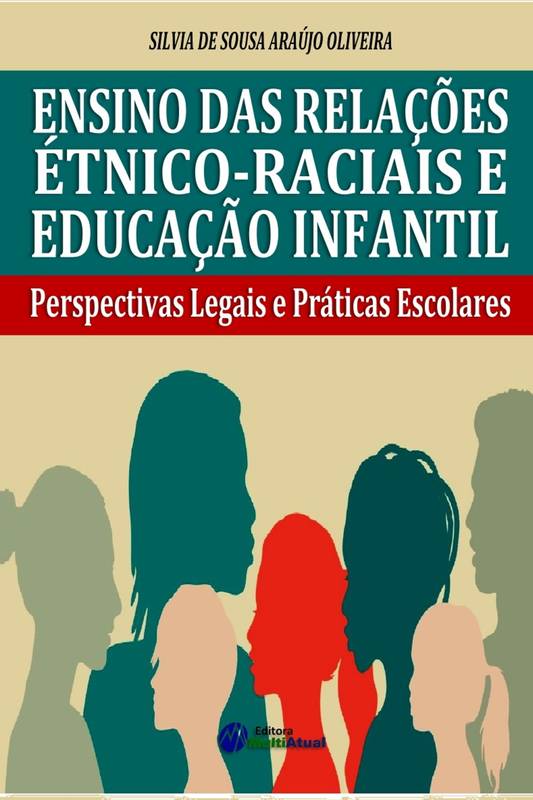 Ensino das Relações Étnico-Raciais e Educação Infantil: Perspectivas Legais e Práticas Escolares