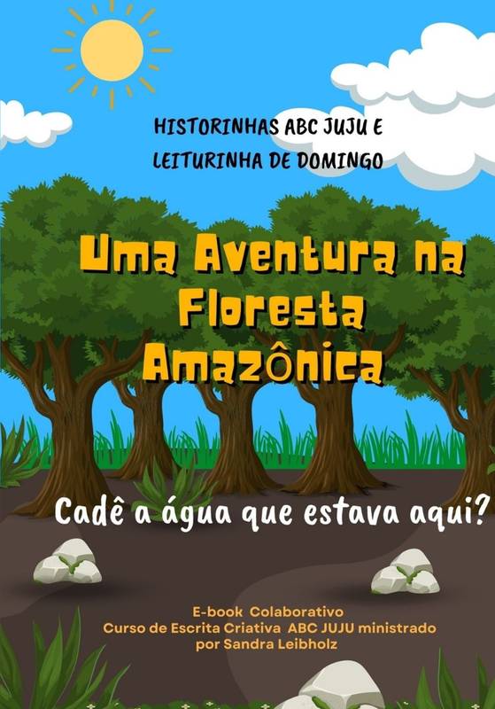 Uma Aventura na Floresta Amazônica - Cadê a água que estava aqui?