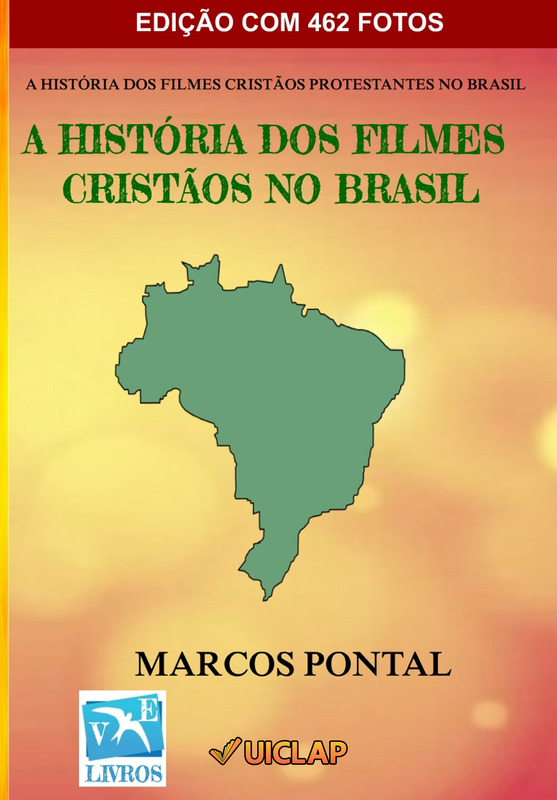 A HISTÓRIA DOS FILMES CRISTÃOS NO BRASIL