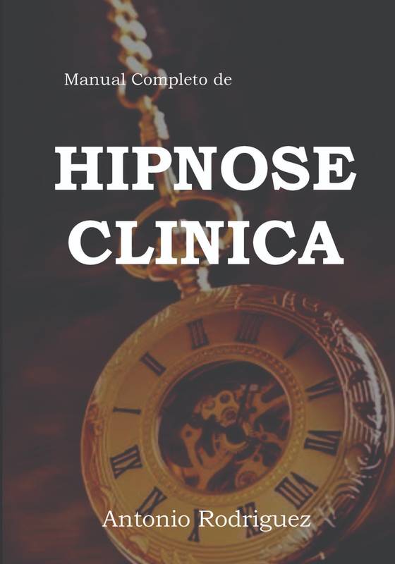 Manual Completo de Hipnose Clinica