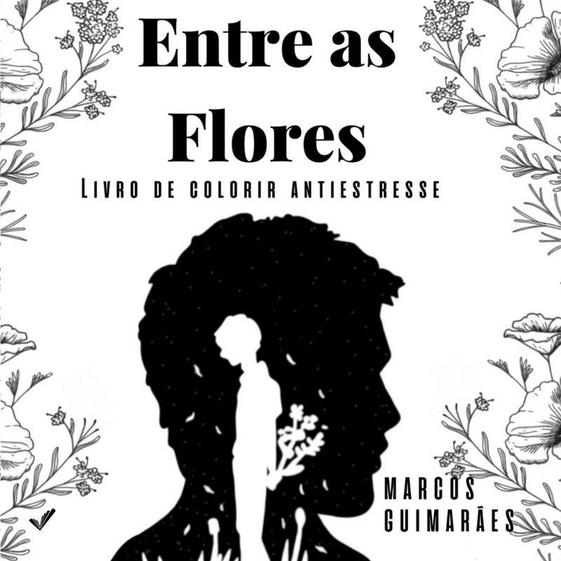 Entre as Flores