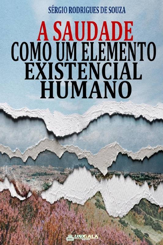 A Saudade como um Elemento Existencial Humano