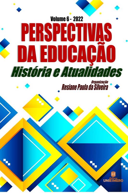 Perspectivas da Educação: História e Atualidades - Volume 6
