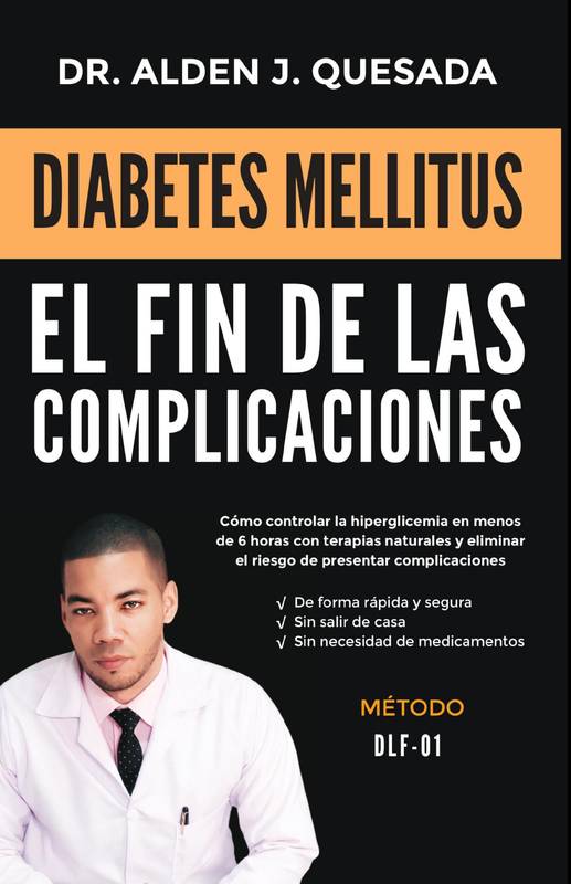 Diabetes Mellitus. El fin de las complicaciones