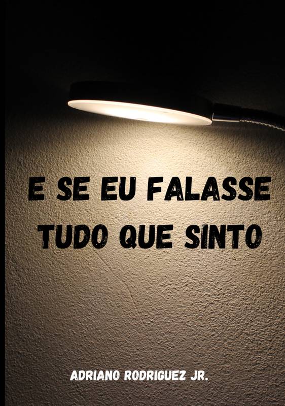 E se eu falasse tudo que sinto