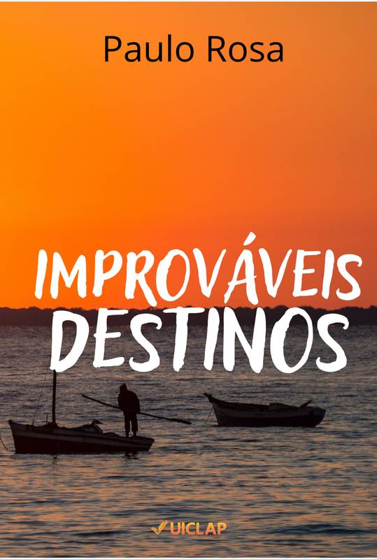 IMPROVÁVEIS DESTINOS