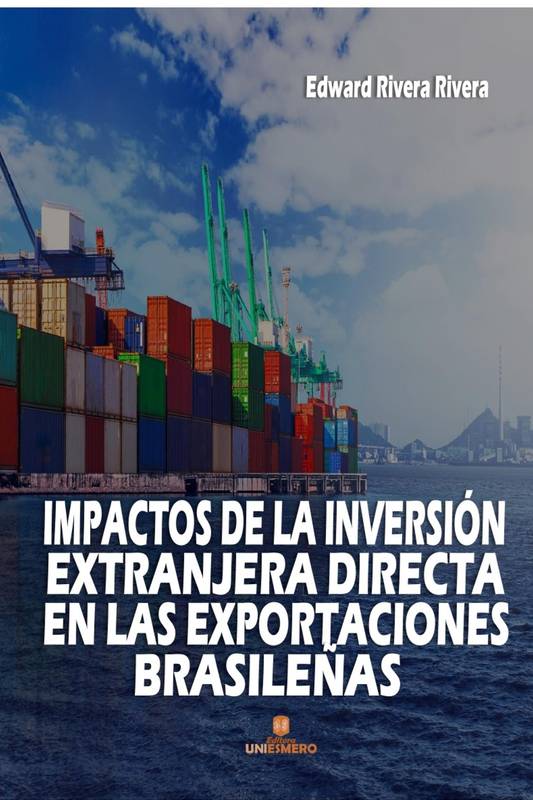 Impactos de la Inversión Extranjera Directa en las Exportaciones Brasileñas