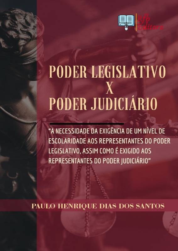 Poder Legislativo X Poder Judiciário: