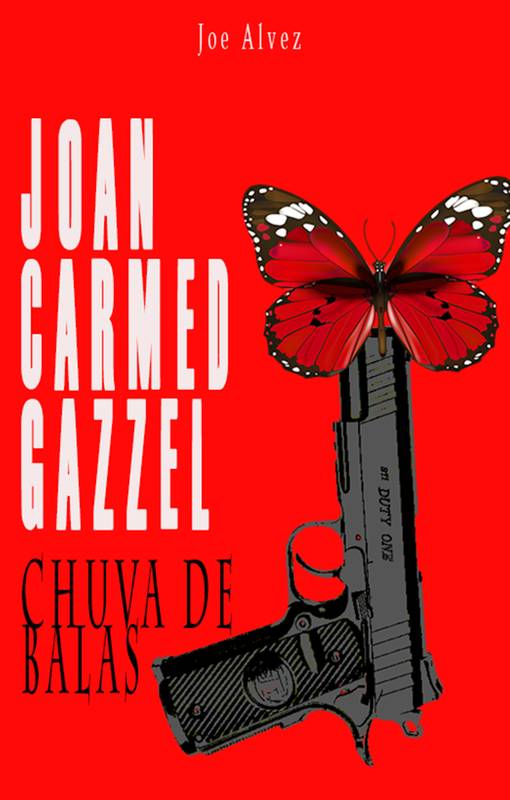 Joan Carmed Gazzel Chuva de Balas