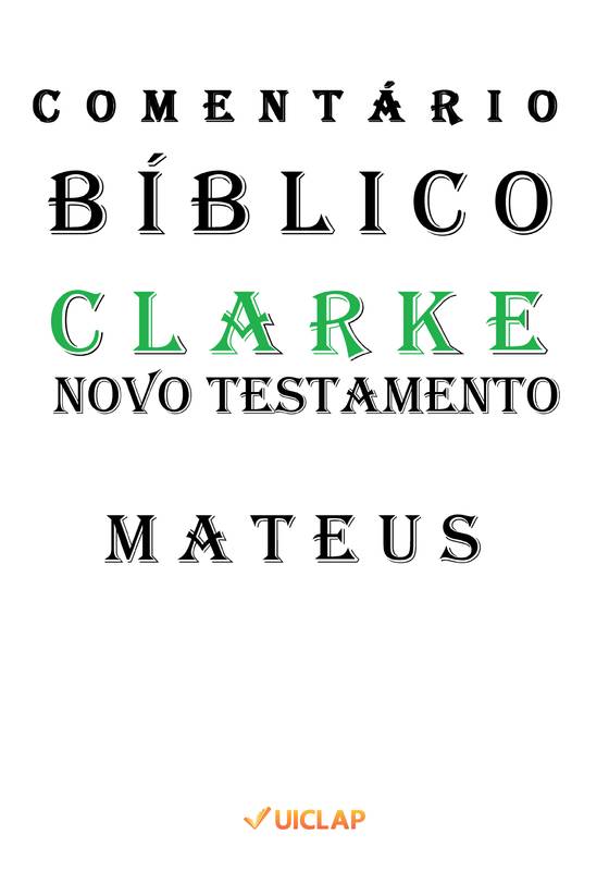 COMENTÁRIO BÍBLICO CLARKE NOVO TESTAMENTO