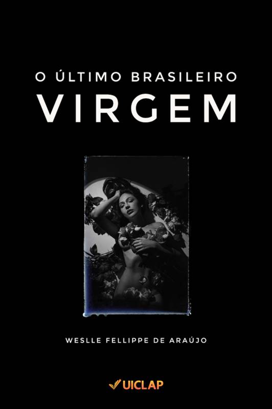 O ÚLTIMO BRASILEIRO VIRGEM (CAPA 02)