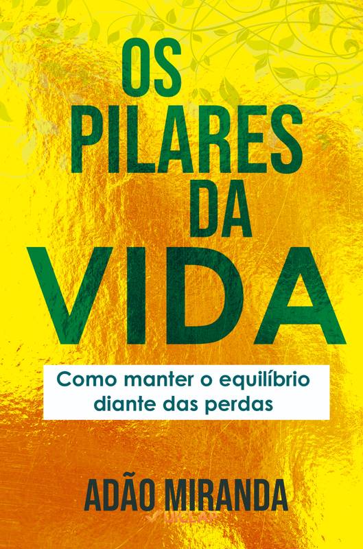 OS PILARES DA VIDA