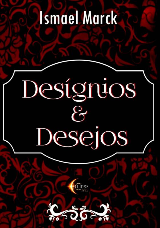 Desígnios & Desejos