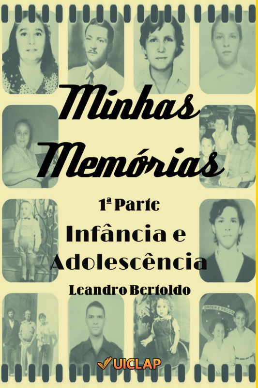 Minhas Memórias - 1ª Parte