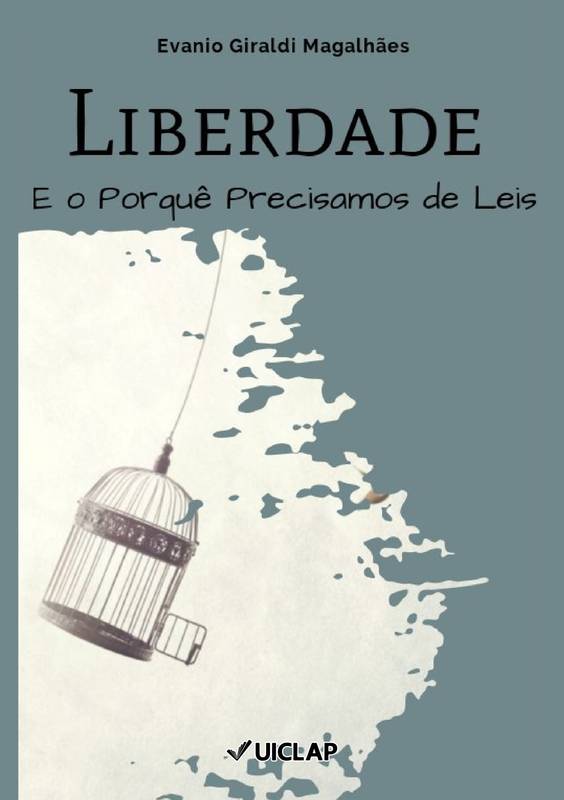 Liberdade e o porquê precisamos de leis