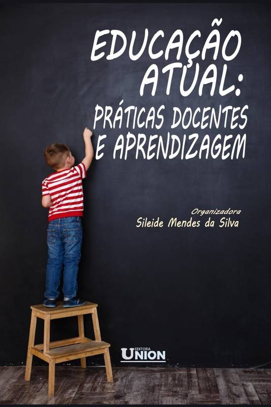 Educação Atual: Práticas Docentes e Aprendizagem