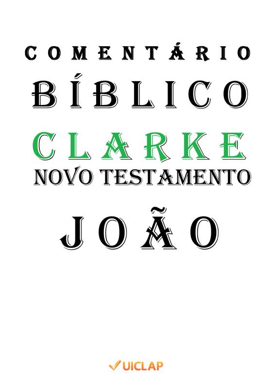 COMENTÁRIO BÍBLICO DE CLARKE NOVO TESTAMENTO