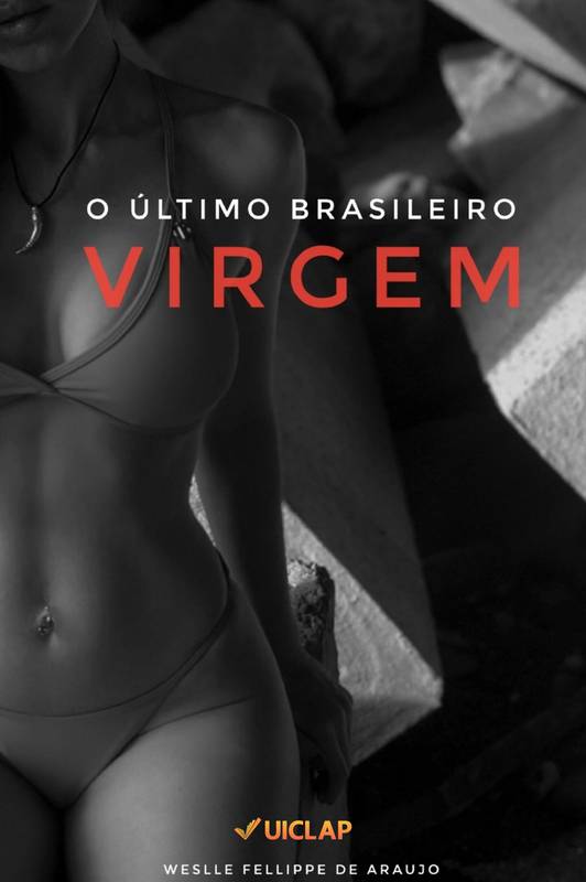 O ÚLTIMO BRASILEIRO VIRGEM (SEM ORELHAS)